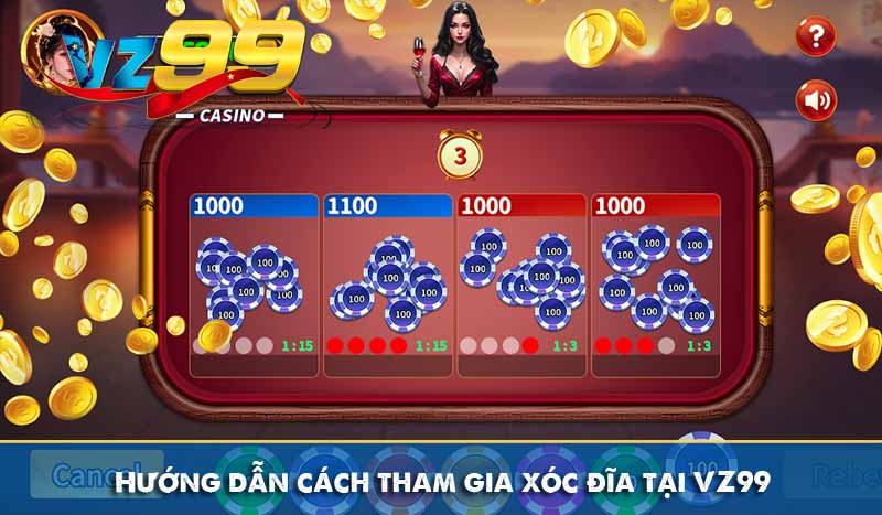 Hướng dẫn cách tham gia xóc đĩa tại VZ99