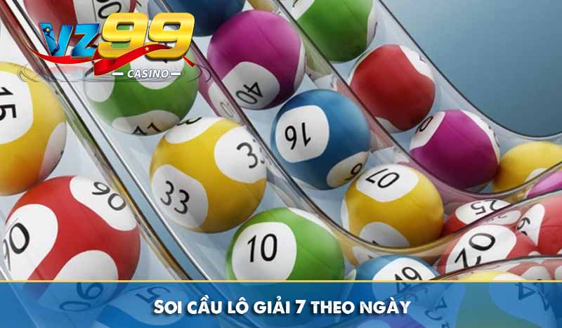 Soi cầu lô giải 7 theo ngày